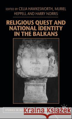 Religious Quest and National Identity in the Balkans Celia Hawkesworth Muriel Heppell Harry T. Norris 9780333778104 Palgrave MacMillan - książka