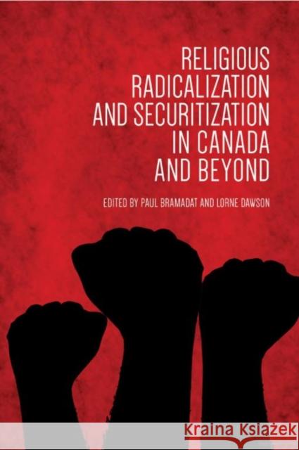 Religious Radicalization and Securitization in Canada and Beyond Paul Bramadat Lorne Dawson 9781442614369 University of Toronto Press - książka