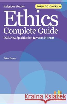 Religious Studies Ethics Revision - Complete Guide Peter Baron 9781976991769 Independently Published - książka