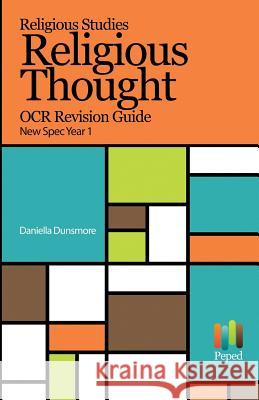 Religious Studies Religious Thought OCR Revision Guide New Spec Year 1 Daniella Dunsmore 9781542629553 Createspace Independent Publishing Platform - książka