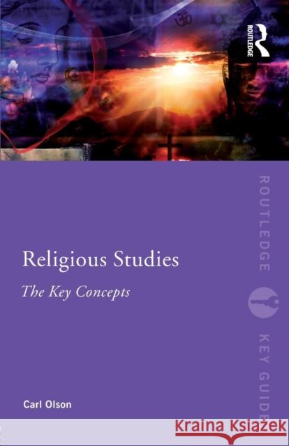 Religious Studies: The Key Concepts Carl Olson 9780415487221  - książka