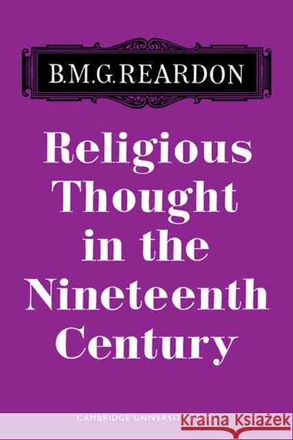 Religious Thought in the Nineteenth Century Reardon 9780521093866 Cambridge University Press - książka