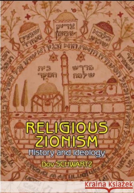 Religious Zionism: History and Ideology Schwartz, Dov 9781934843253 Academic Studies Press - książka