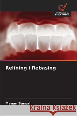 Relining i Rebasing Manan Bansal 9786208688530 Wydawnictwo Nasza Wiedza - książka