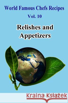 Relishes and Appetizers A. C. Hoff 9781534769748 Createspace Independent Publishing Platform - książka