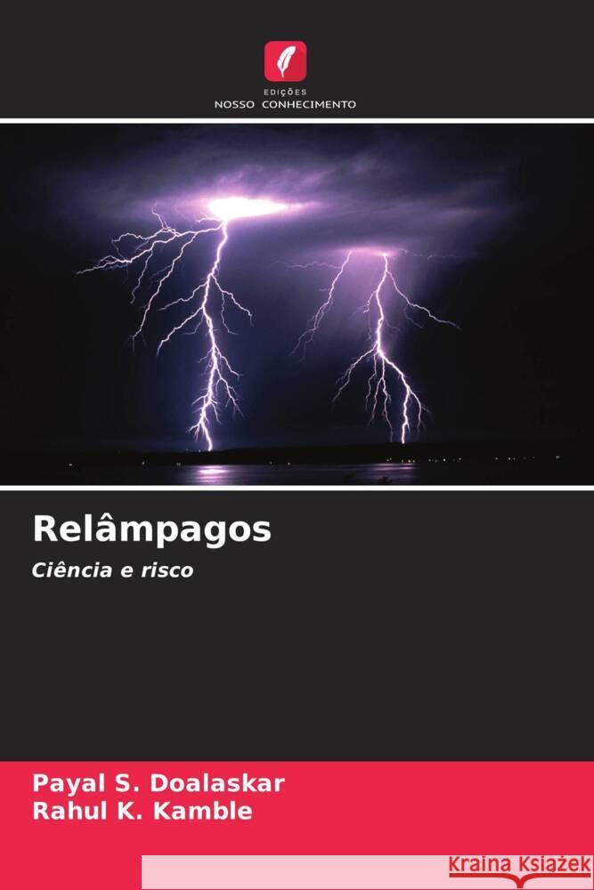 Rel?mpagos Payal S. Doalaskar Rahul K. Kamble 9786207965724 Edicoes Nosso Conhecimento - książka