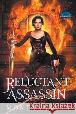Reluctant Assassin Montana Ash 9798201300982 Paladin Publishing - książka