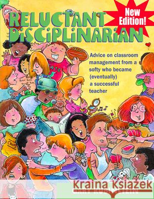 Reluctant Disciplinarian: Advice on Classroom Management from a Softy Who Became (Eventually) a Successful Teacher Gary Rubinstein 9781936162154 Cottonwood Press (KS) - książka