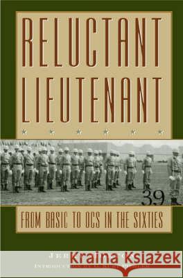 Reluctant Lieutenant: From Basic to Ocs in the Sixties Morton, Jerome 9781585443284 Texas A&M University Press - książka