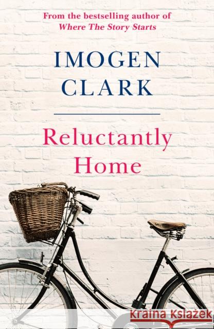 Reluctantly Home Imogen Clark 9781542021203 Amazon Publishing - książka