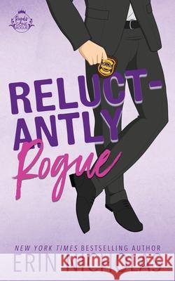 Reluctantly Rogue Erin Nicolle, Erin Nicholas 9798990822009 En Fiction, Inc - książka