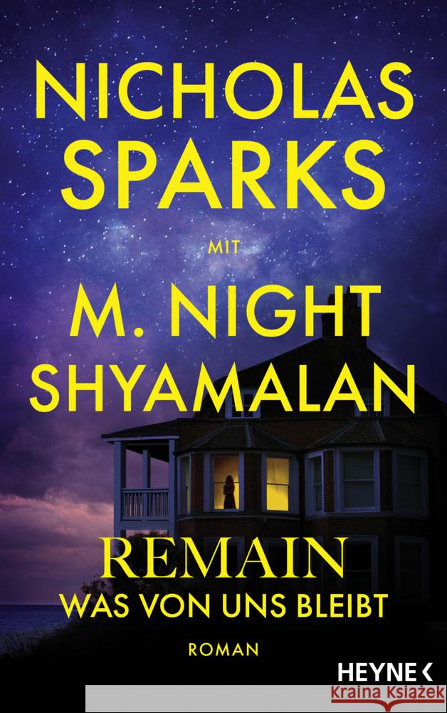 Remain - Was von uns bleibt Sparks, Nicholas, Shyamalan, M. Night 9783453275744 Heyne - książka