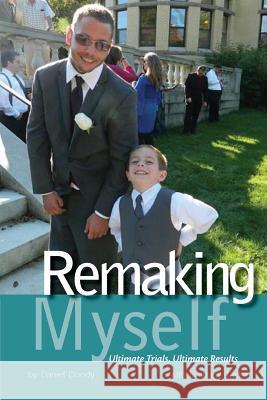 Remaking Myself Daniel Doody Bethany Tayler Elizabeth Evans 9781544770277 Createspace Independent Publishing Platform - książka