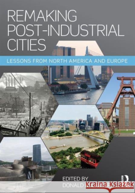 Remaking Post-Industrial Cities: Lessons from North America and Europe Donald Carter 9781138899292 Routledge - książka