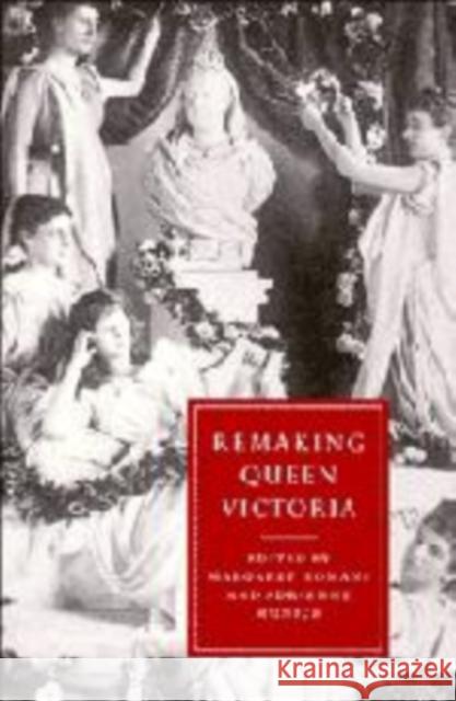 Remaking Queen Victoria Margaret Homans Adrienne Auslander Munich Gillian Beer 9780521574853 Cambridge University Press - książka