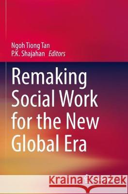 Remaking Social Work for the New Global Era  9783031083549 Springer International Publishing - książka