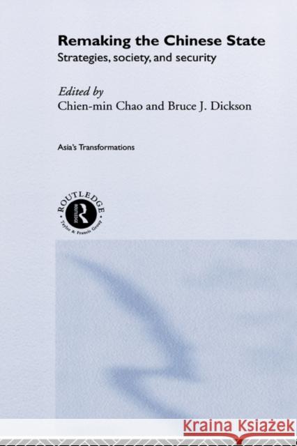 Remaking the Chinese State: Strategies, Society, and Security Chien-Min, Chao 9780415255837 Routledge - książka