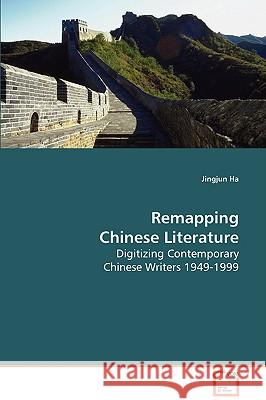 Remapping Chinese Literature Jingjun Ha 9783639083293 VDM Verlag - książka