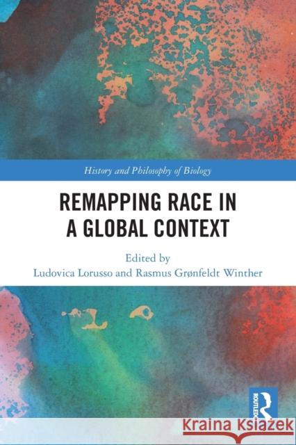 Remapping Race in a Global Context Ludovica Lorusso Rasmus Gr?nfeldt Winther 9781032152707 Routledge - książka