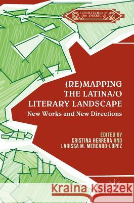 (Re)Mapping the Latina/O Literary Landscape Herrera, Cristina 9781349949007 Palgrave MacMillan - książka
