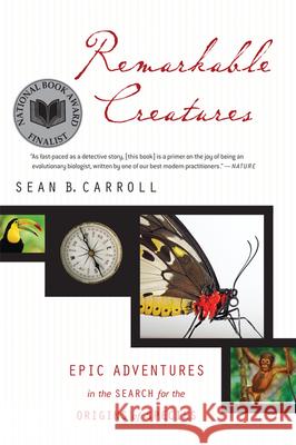 Remarkable Creatures: Epic Adventures in the Search for the Origins of Species Sean Carroll 9780547247786 Mariner Books - książka