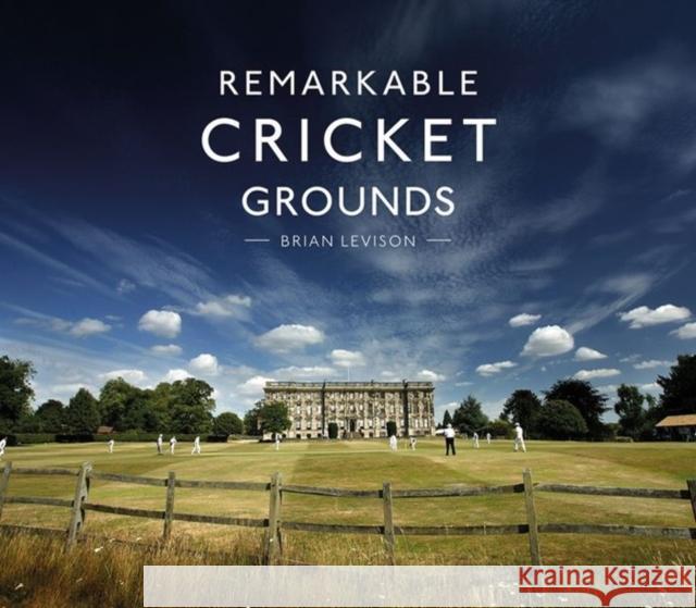 Remarkable Cricket Grounds Brian Levison 9781911216056 HarperCollins Publishers - książka