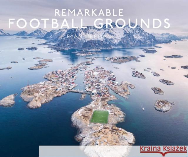 Remarkable Football Grounds Ryan Herman 9781911682202 HarperCollins Publishers - książka