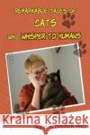 Remarkable Tales of Cats Who Whisper To Humans Dayhoff Phdoct, Signe a. 9780991096596 Effectiveness-Plus Publications