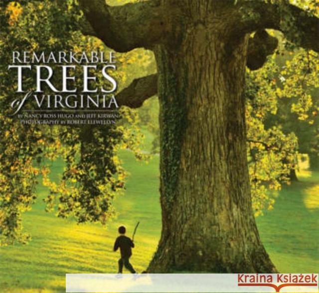 Remarkable Trees of Virginia Nancy R. Hugo 9780974270722 Albemarle Books - książka