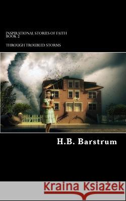 Remarkable Triumph & Survival H. B. Barstrum 9781494276683 Createspace - książka