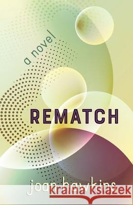 Rematch Joan Hawkins 9780983734864 Landon Books - książka