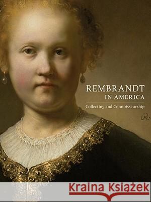Rembrandt: Collecting and Connoisseurship Dennis P. Weller 9780847836857 Rizzoli International Publications - książka