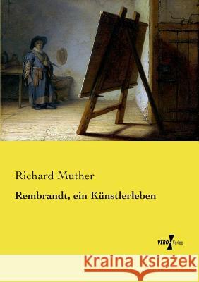Rembrandt, ein Künstlerleben Richard Muther 9783737203197 Vero Verlag - książka