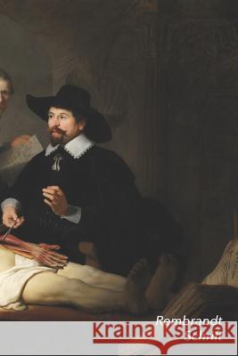 Rembrandt Schrift: de Anatomische Les Van Dr. Nicolaes Tulp - Artistiek Dagboek Voor Aantekeningen - Stijlvol Notitieboek - Ideaal Voor S Studio Landro 9781799226963 Independently Published - książka