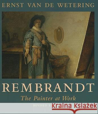 Rembrandt: The Painter at Work Ernst Va 9780520258846 University of California Press - książka