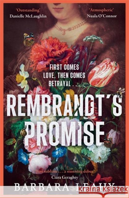 Rembrandt's Promise: 'A believable, elegant and atmospheric novel - just beautiful' - Nuala O'Connor Barbara Leahy 9781804186411 Bonnier Books Ltd - książka