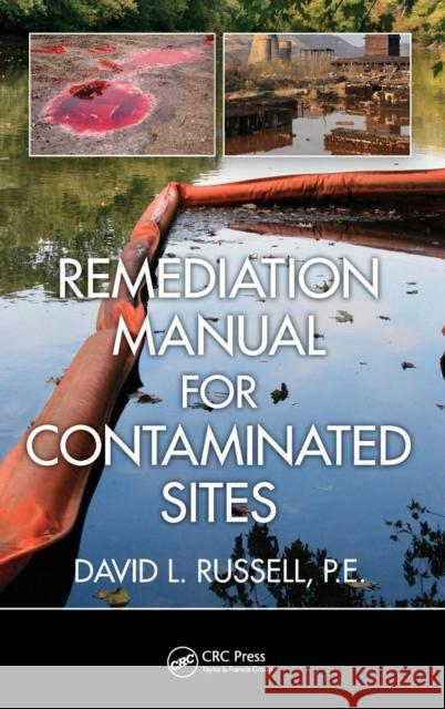 Remediation Manual for Contaminated Sites David L. Russell 9781439836224 CRC Press - książka