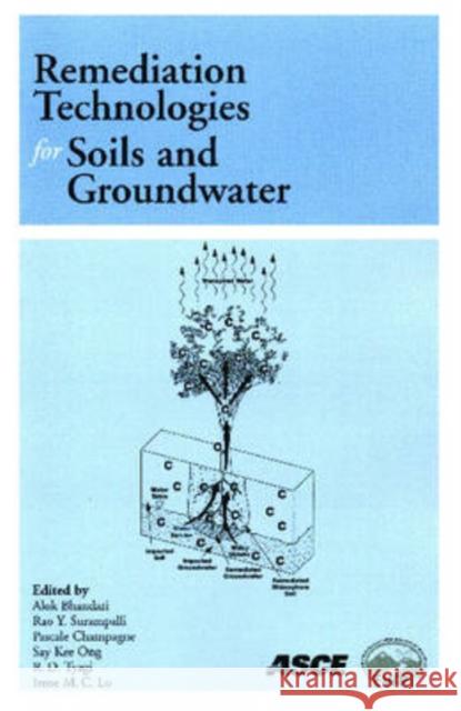 Remediation Technologies for Soils and Groundwater A. Bhandari Rao Surampalli P. Chanpagne 9780784408940 American Society of Civil Engineers - książka