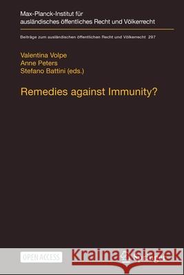 Remedies against Immunity?: Reconciling International and Domestic Law after the Italian Constitutional Court's Sentenza 238/2014 Valentina Volpe Anne Peters Stefano Battini 9783662623060 Springer - książka