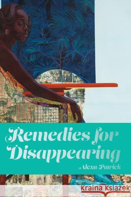 Remedies for Disappearing Alexa Patrick 9781642599138 Haymarket Books - książka