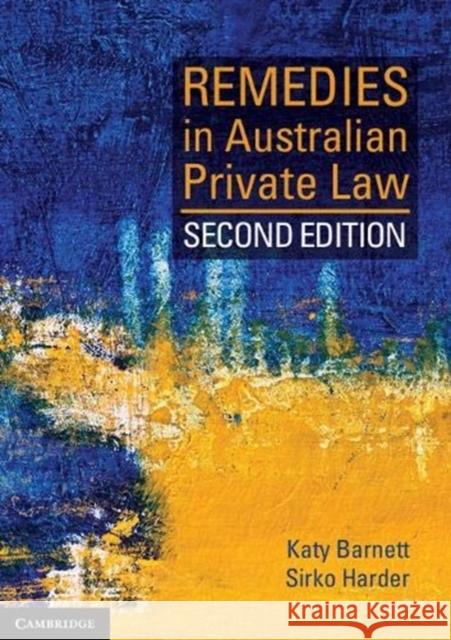 Remedies in Australian Private Law Katy Barnett Sirko Harder 9781108404754 Cambridge University Press - książka