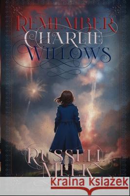 Remember Charlie Willows Russell Meek 9780473752354 Russell Meek - książka