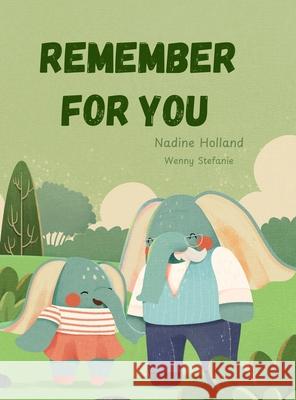 Remember For You Nadine Holland Wenny Stefanie 9781068517983 Hb Publishing House - książka