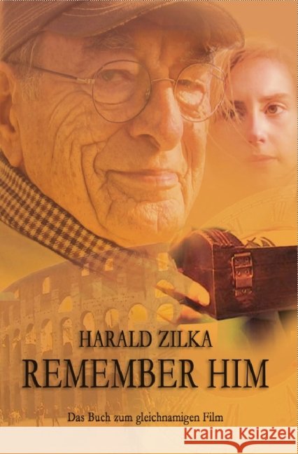 Remember Him : Sonderausgabe Zilka, Harald 9783737595490 epubli - książka
