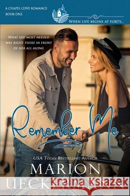 Remember Me Chapel Cove Romances Marion Ueckermann 9781091173699 Independently Published - książka