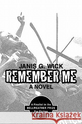 Remember Me Janis G. Wick 9781453794418 Createspace - książka