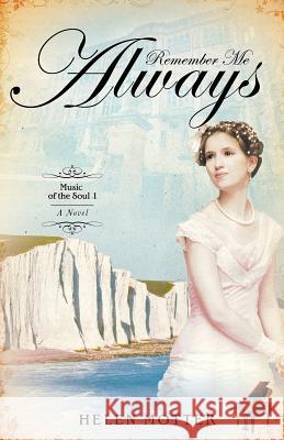 Remember Me Always Helen Motter 9781625093417 Xulon Press - książka