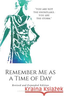 Remember Me as a Time of Day Abirami P. Kurukkal 9781535258241 Createspace Independent Publishing Platform - książka