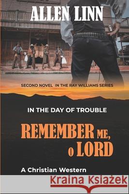 Remember Me, O Lord: In the Day of Trouble Linn, Allen 9798549243941 Independently published - książka