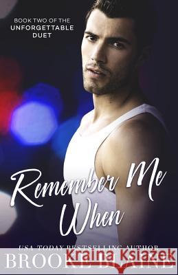 Remember Me When Brooke Blaine 9781986215763 Createspace Independent Publishing Platform - książka